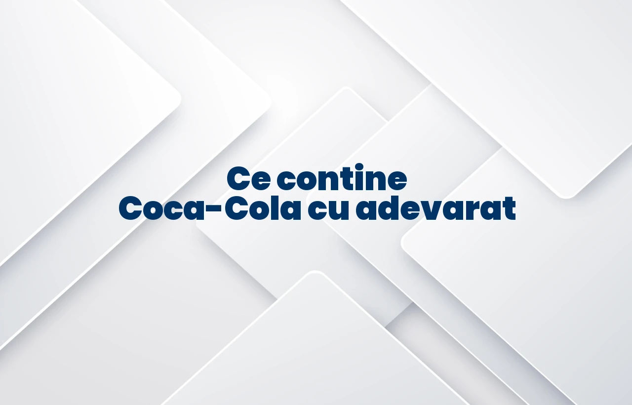 ce contine coca cola cu adevarat