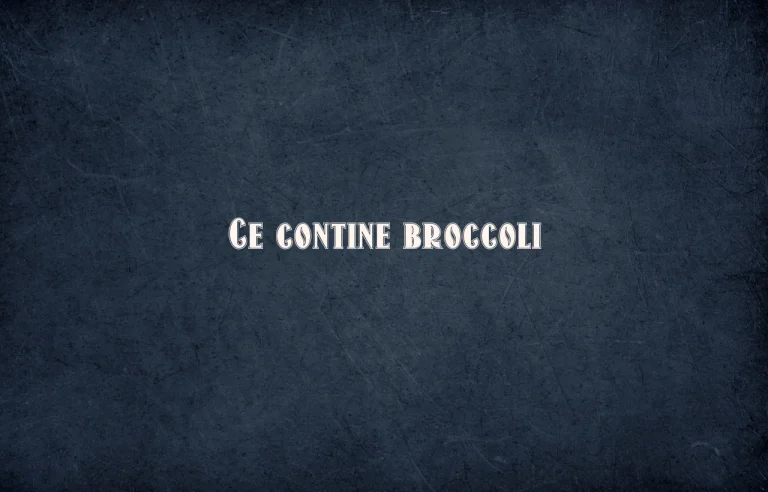 ce contine broccoli