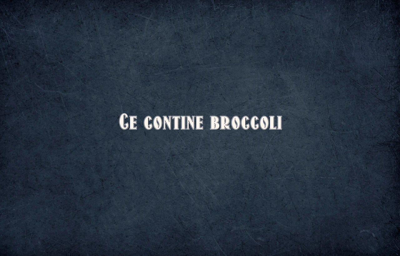 ce contine broccoli