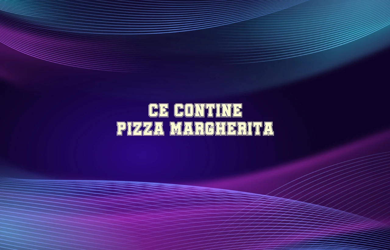 ce contine pizza margherita
