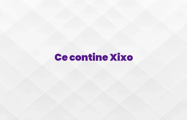 ce contine xixo