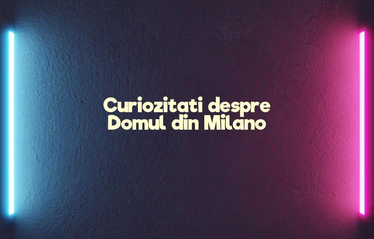 curiozitati despre domul din milano
