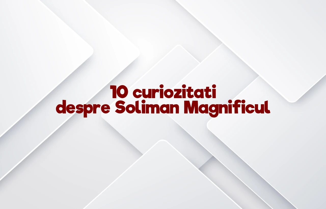 curiozitati despre soliman magnificul